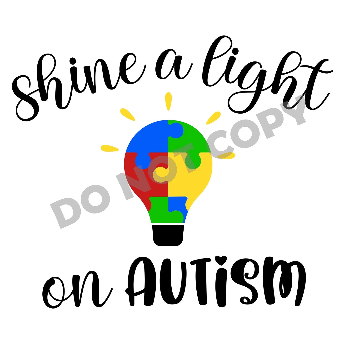 Shine A Light On Autism - DTF Transfer - Picasso Print