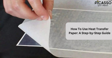 How To Use Heat Transfer Paper: A Step-by-Step Guide - Picasso Print