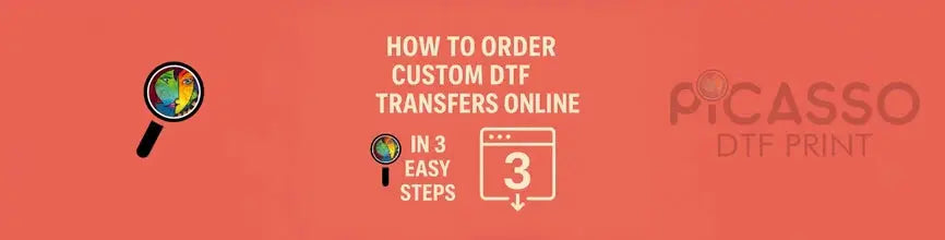 How to Order Custom DTF Transfers Online in 3 Easy Steps