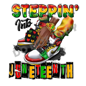 Steppin' Into Juneteenth -DTF Transfer - Picasso Print
