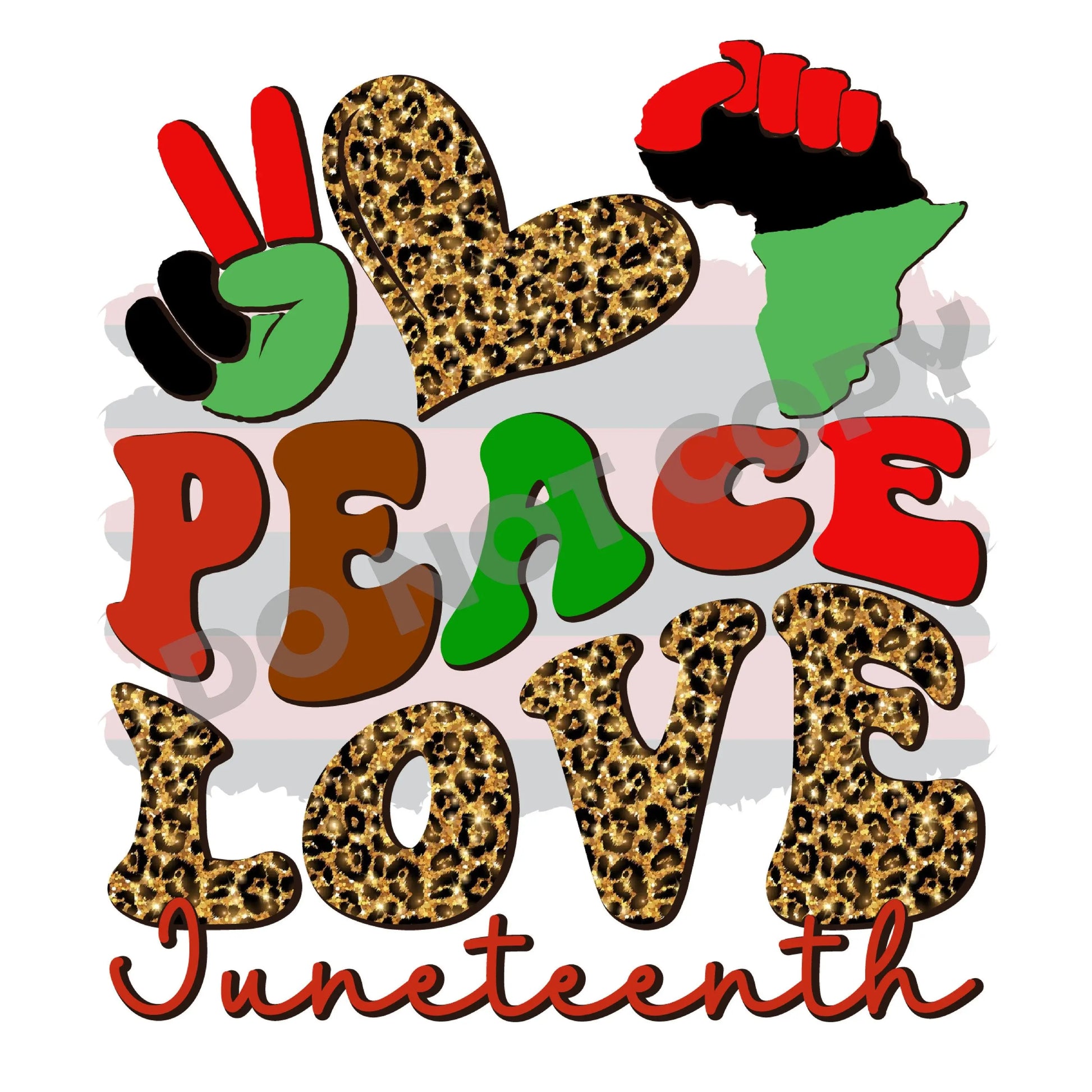 Peace Love Juneteenth -DTF Transfer - Picasso Print