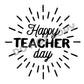 Happy Teacher Day -DTF Transfer - Picasso Print