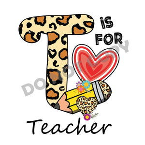 Is For To Teacher -DTF Transfer - Picasso Print