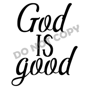 God Is Good -DTF Transfer - Picasso Print