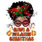 Have A Melanin Christmas -DTF Transfer - Picasso Print