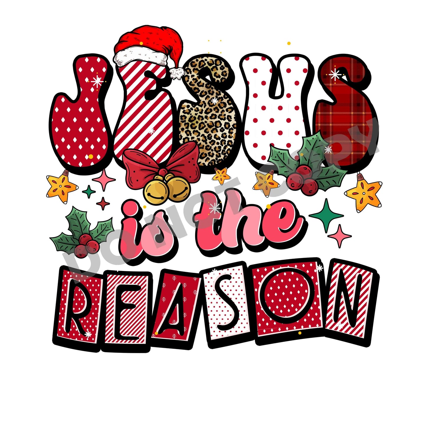 Jesus Is The Reason -DTF Transfer - Picasso Print