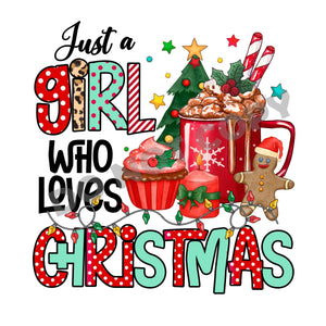 Just A Girl Who Loves Chrsitmas -DTF Transfer - Picasso Print