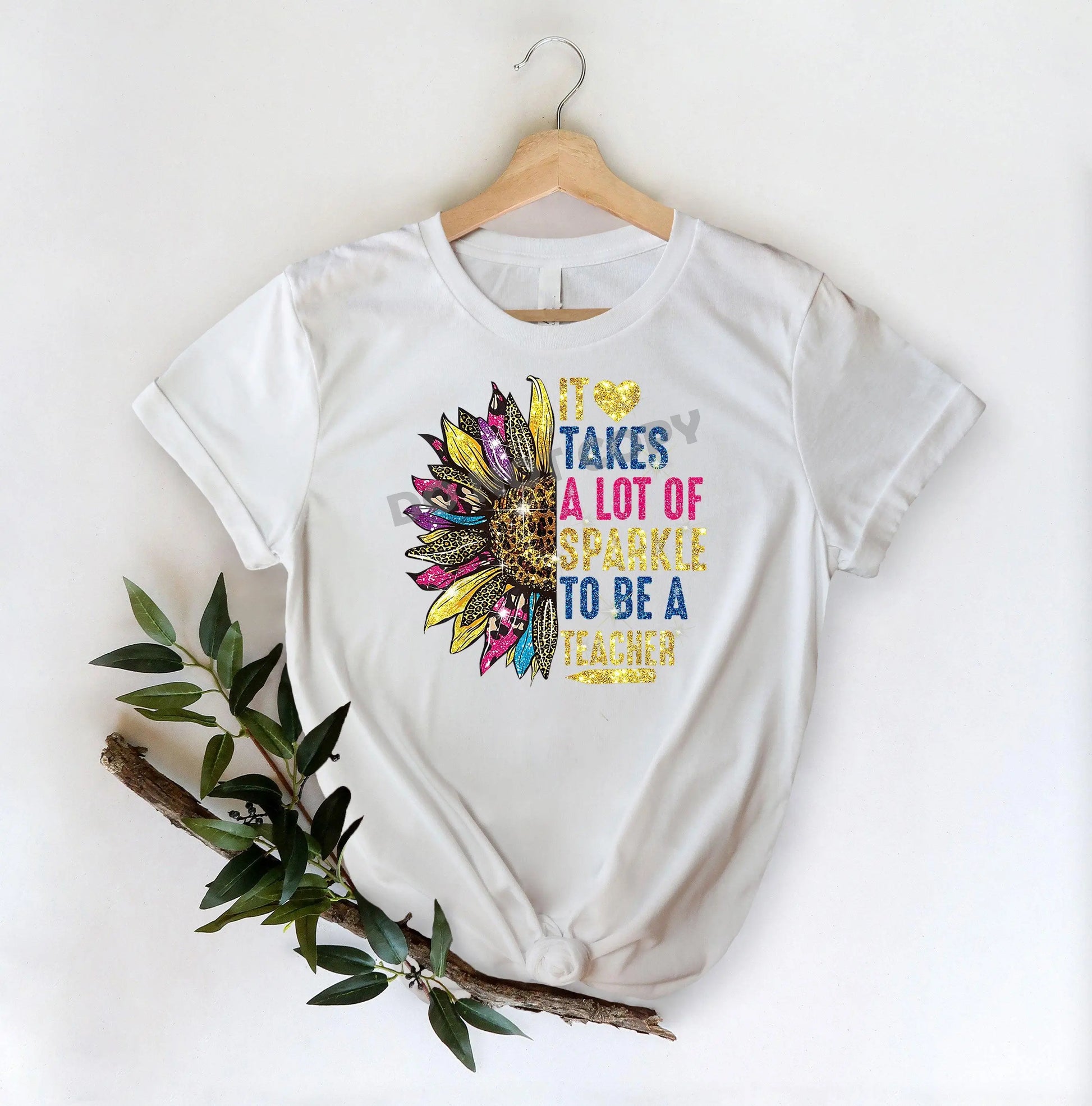 It Takes A Lot Of Sparkle To Be A Teacher -DTF Transfer - Picasso Print