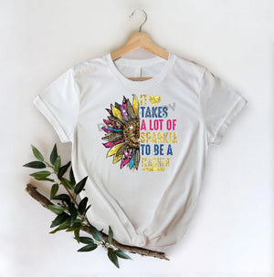 It Takes A Lot Of Sparkle To Be A Teacher -DTF Transfer - Picasso Print