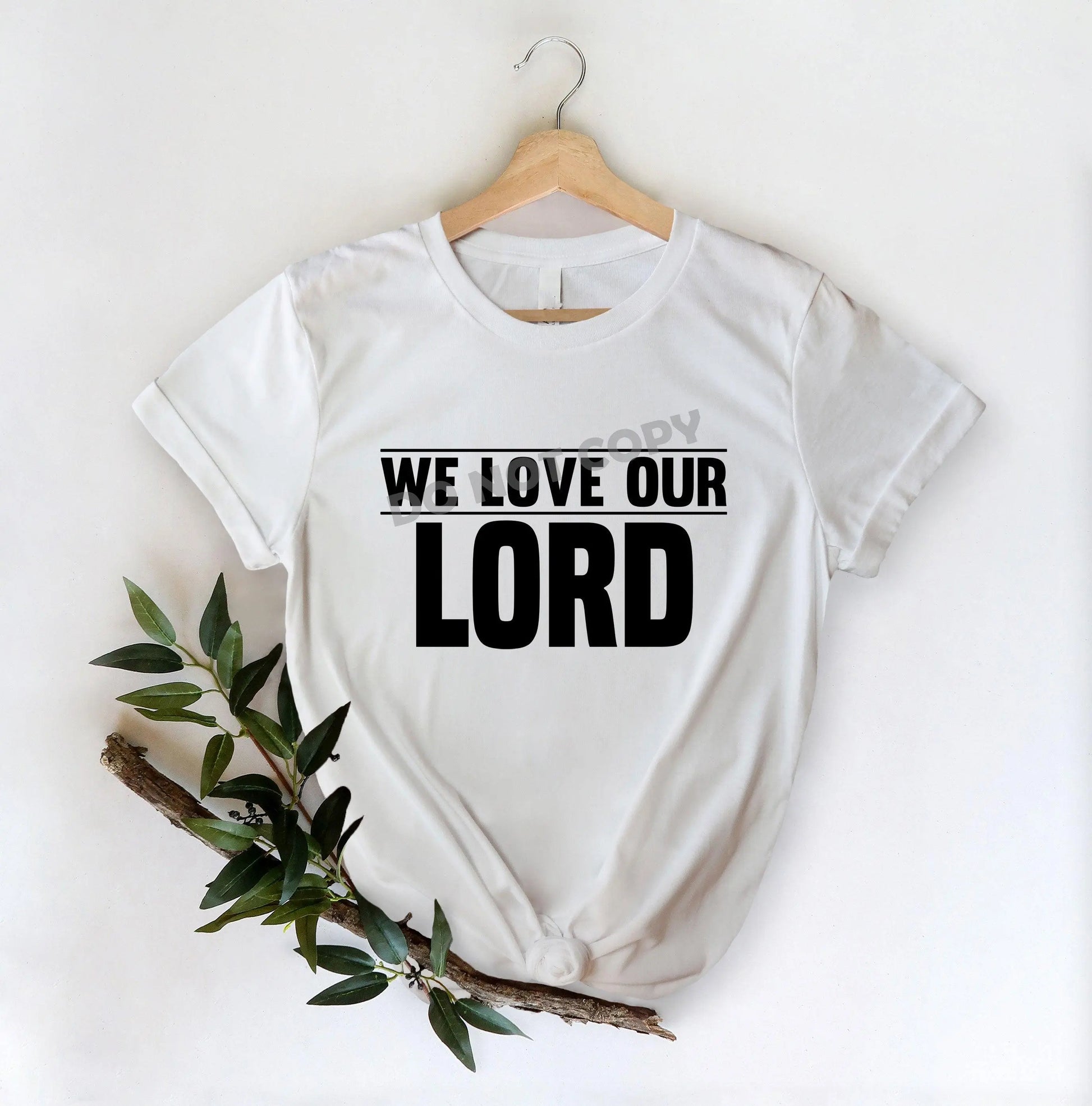 We Love Our Lord -DTF Transfer - Picasso Print
