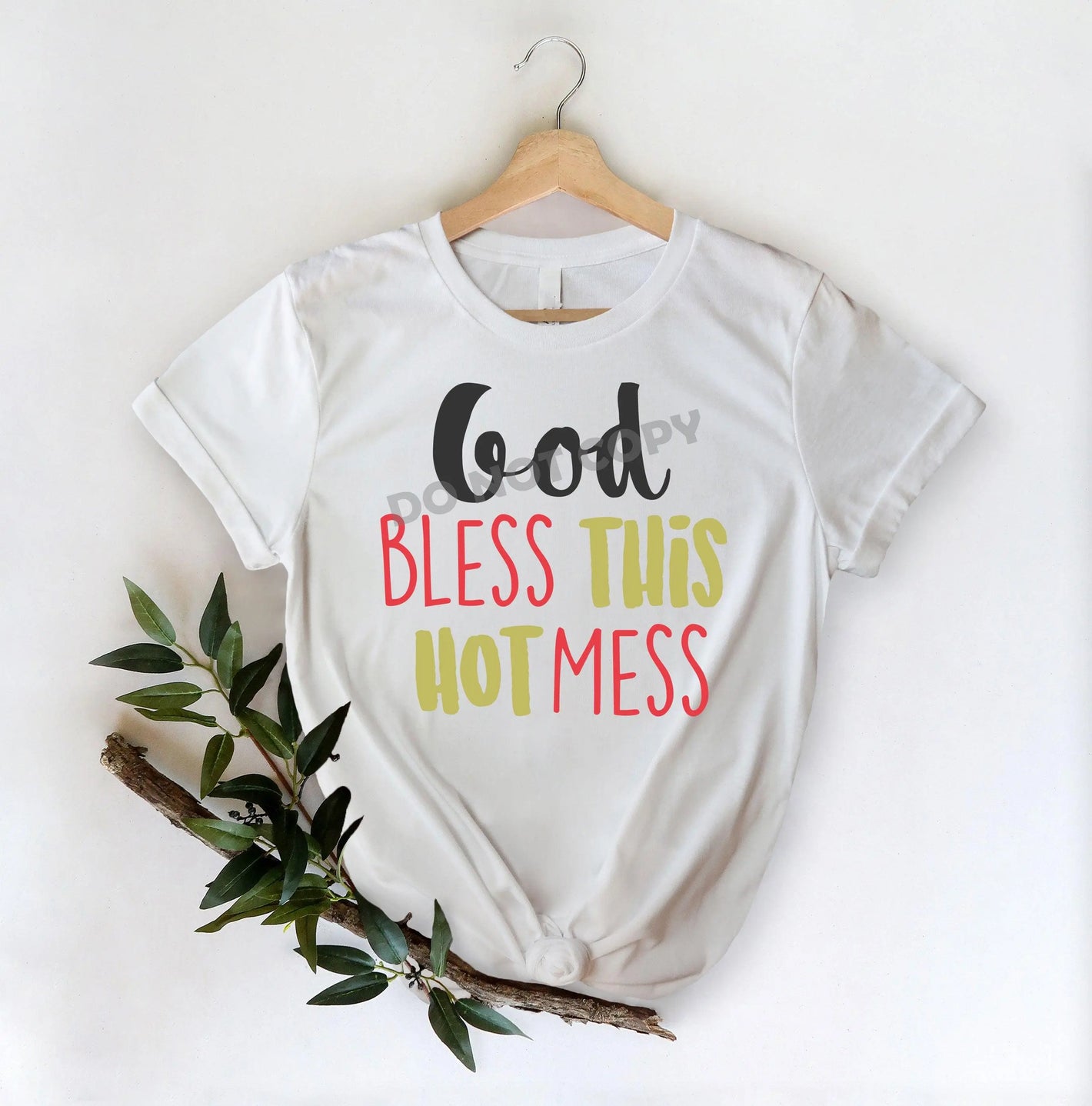 God Bless This Hot Mess -DTF Transfer - Picasso Print