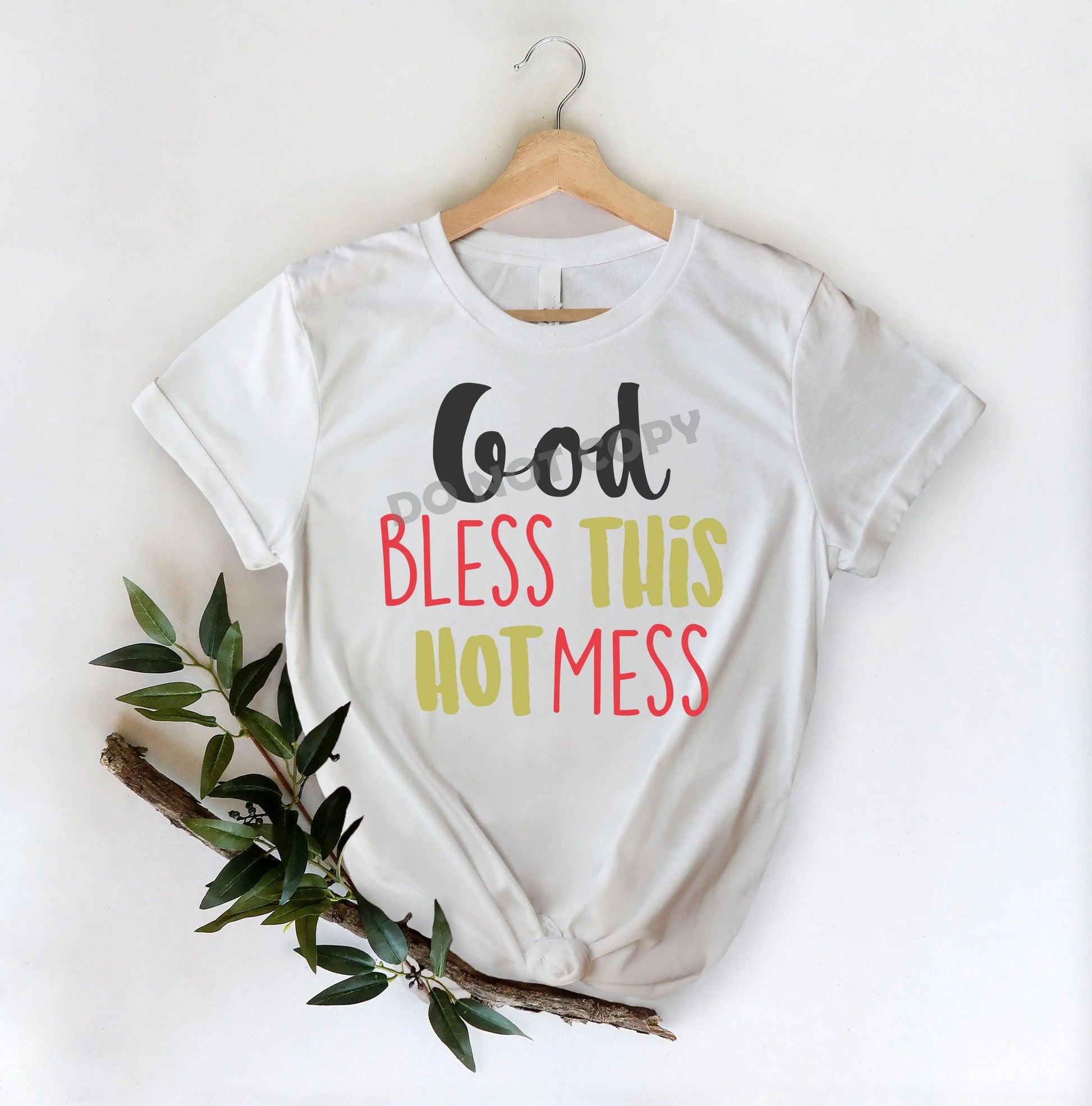 God Bless This Hot Mess -DTF Transfer - Picasso Print
