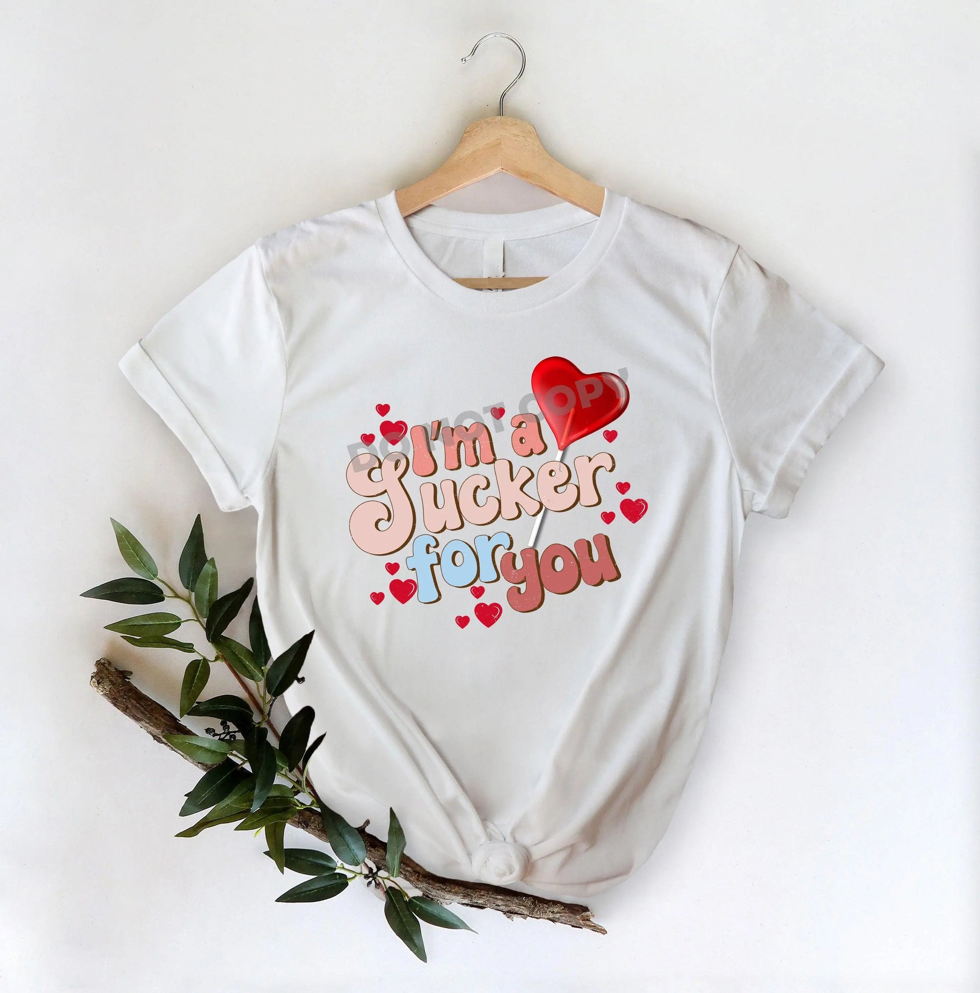 Im A Sucker For You-DTF Transfer - Picasso Print