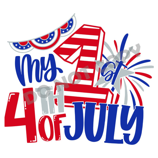 My 1st 4th Of July -DTF Transfer - Picasso Print