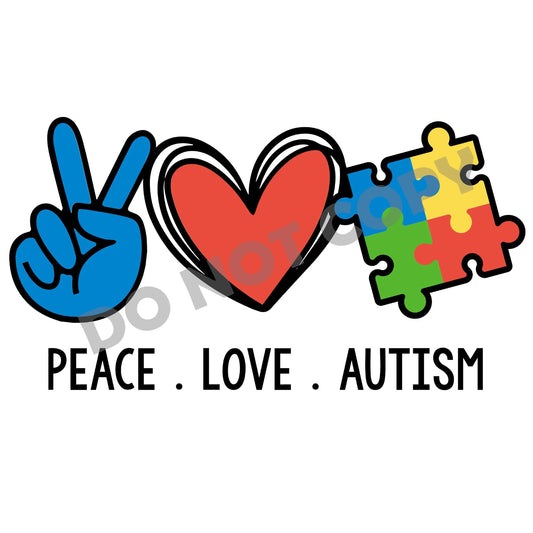 Peace Love Autism - DTF Transfer - Picasso Print