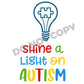 Shine A Light On Autism - DTF Transfer - Picasso Print