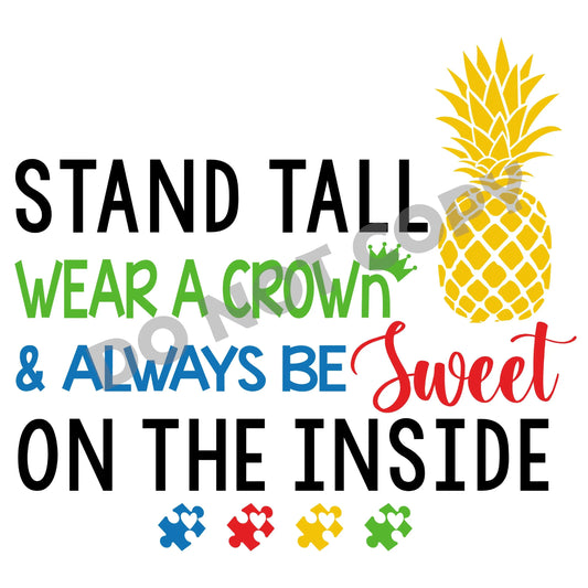 Stand Tall Wear A Crown - DTF Transfer - Picasso Print