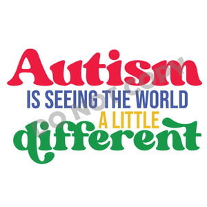 Autism Is Seeing The World A Little Different - DTF Transfer - Picasso Print