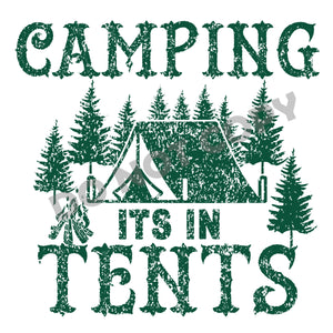 Camping Its In Tents - DTF Transfer - Picasso Print