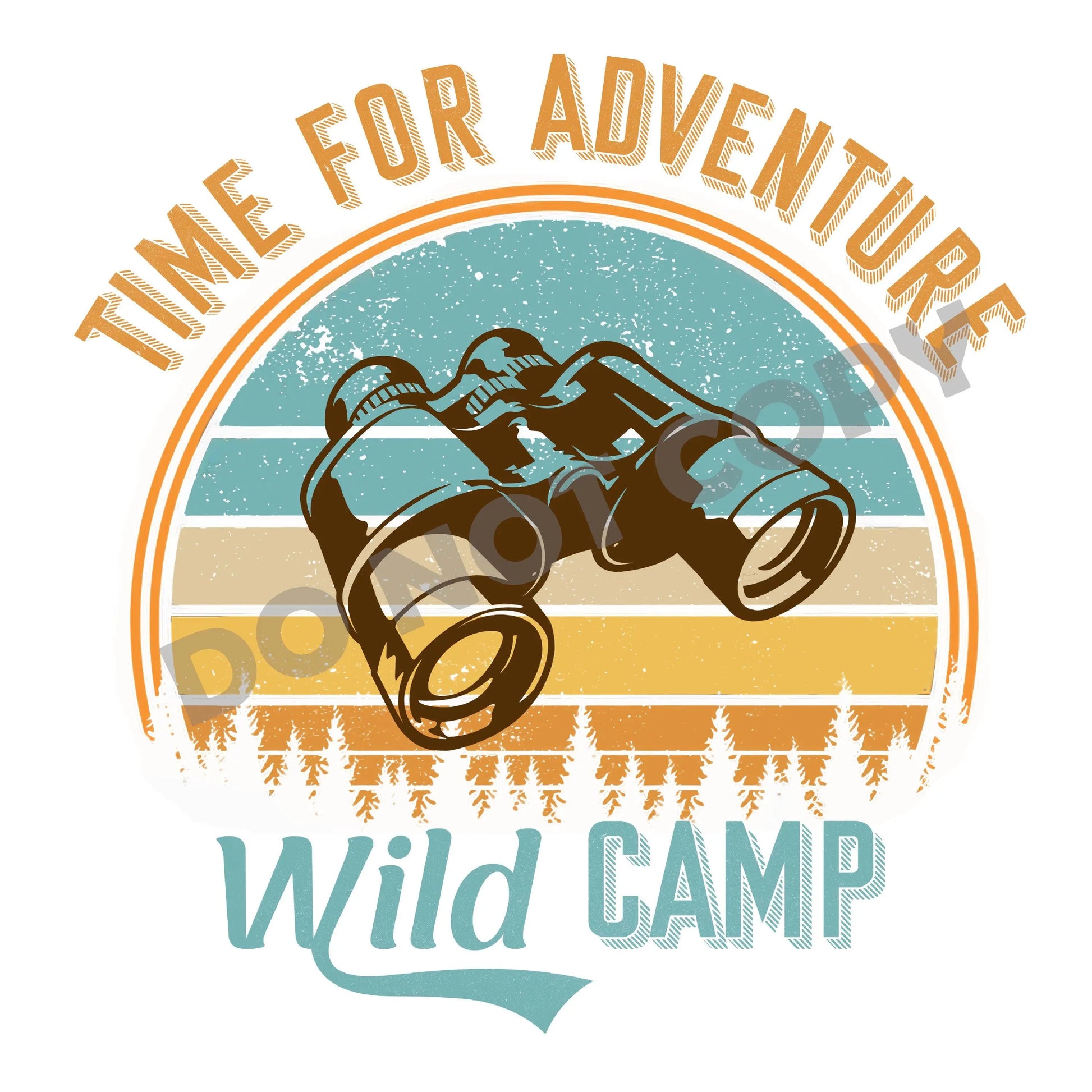 Time For Adventure Wild Camp - DTF Transfer - Picasso Print