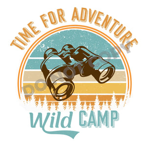 Time For Adventure Wild Camp - DTF Transfer - Picasso Print