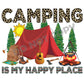 Camping Is My Happy Place - DTF Transfer - Picasso Print