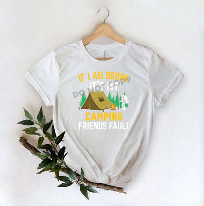 If I Am Drunk Camping - DTF Transfer - Picasso Print