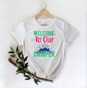 Welcome To Our Camper - DTF Transfer - Picasso Print